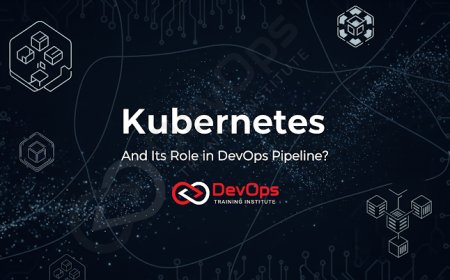 What Is the Role of Kubernetes in a DevOps Pipeline?