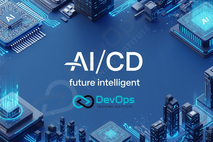 What Makes AI/CD the Future of Intelligent Software Delivery? - Top ...
