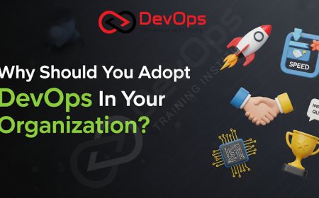 Why Should You Adopt DevOps in Your Organization?