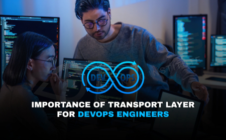 Why Is Understanding the Transport Layer Crucial for DevOps Engineers?