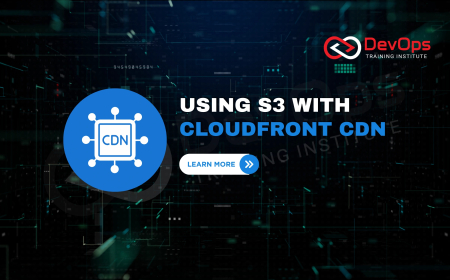 How Is S3 Used in Content Delivery Networks (CDN) with CloudFront?