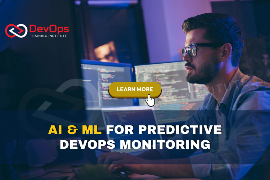 How Can AI and ML Be Leveraged for Predictive DevOps Monitoring? - Top ...