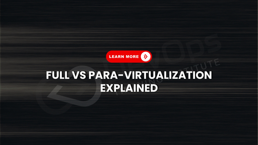 What’s the Difference Between Full Virtualization and Para-Virtualization?