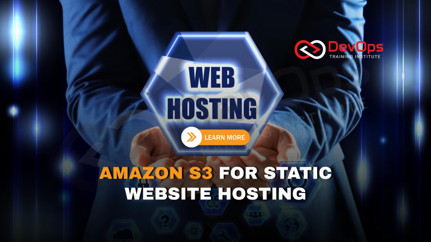 How Can You Host a Static Website Using Amazon S3?