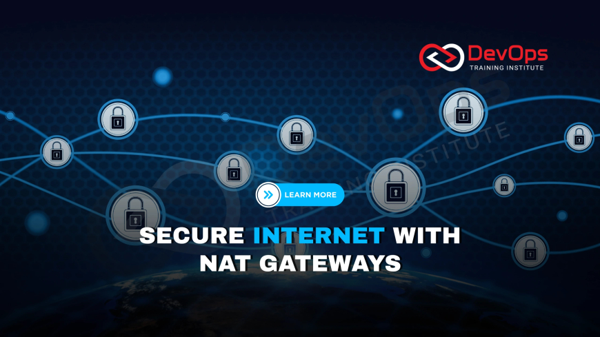 What’s the Role of NAT Gateways in Providing Secure Internet Access?