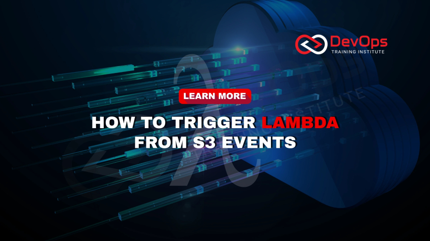 How Can You Build Event-Driven Applications with AWS Lambda and S3?