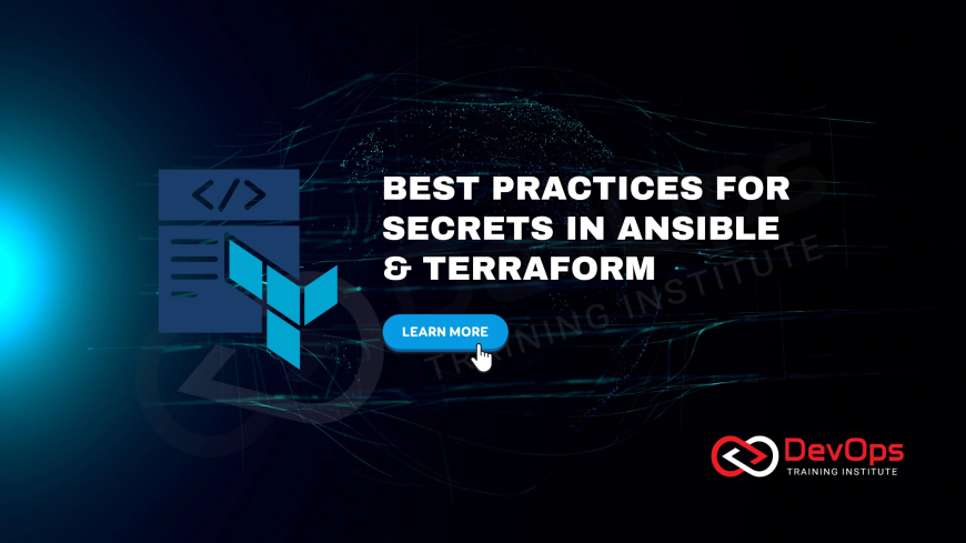 What Are the Best Practices for Storing Secrets in Ansible and Terraform Projects?