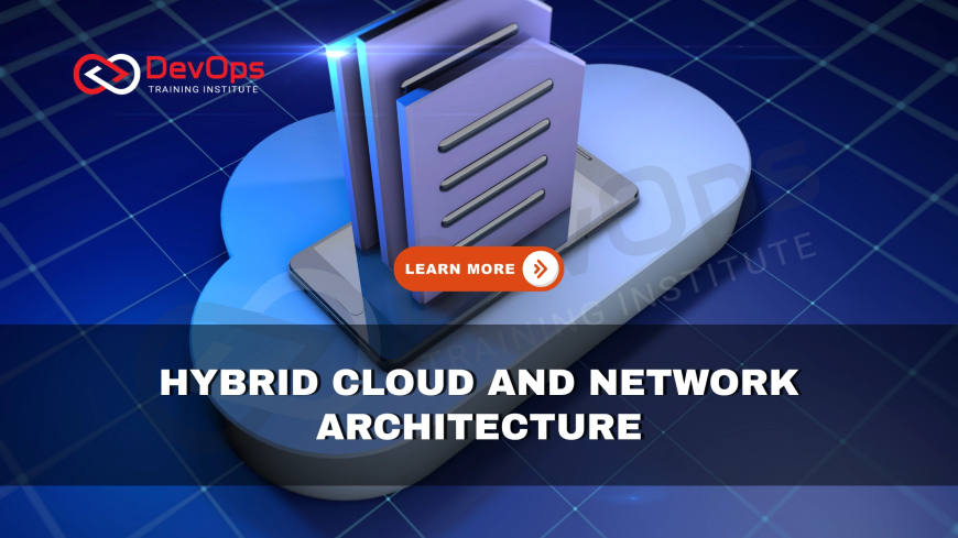 How Does a Hybrid Cloud Model Impact Network Architecture Planning?