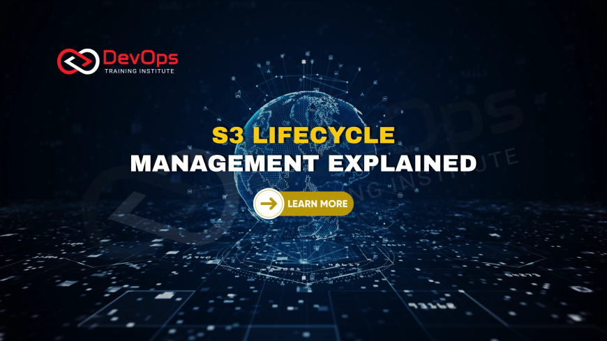 What Are Lifecycle Rules in S3 and How Do They Optimize Storage Costs?
