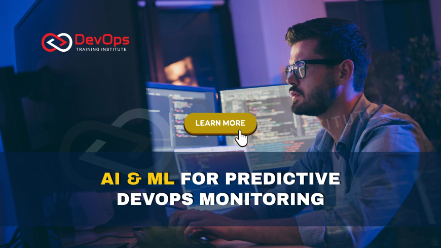 How Can AI and ML Be Leveraged for Predictive DevOps Monitoring?