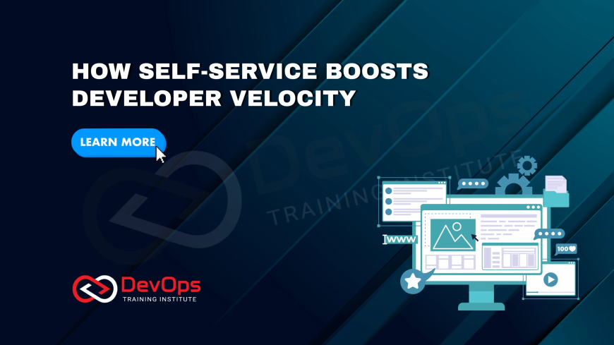 How Do Self-Service DevOps Platforms Empower Developer Velocity?