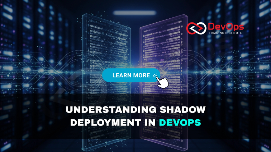 What Is Shadow Deployment and How Is It Used for Risk-Free Testing?
