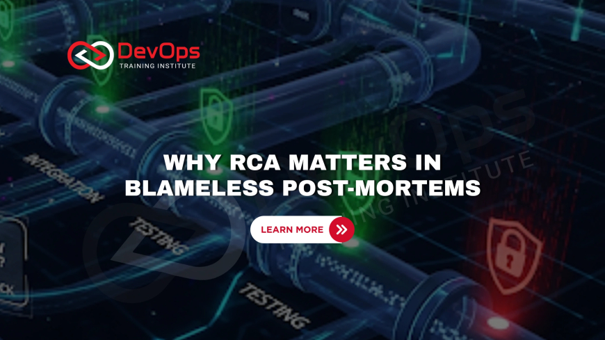 Why Is Root Cause Analysis Important in Blameless Post-Mortems?
