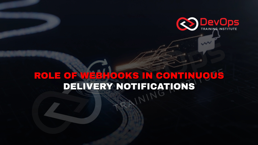 Why Are Webhooks Essential for Real-Time CI/CD Notifications?