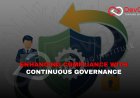 How Does Continuous Governance Enhance Compliance in DevSecOps?
