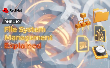 RHEL 10 File System Management Explained