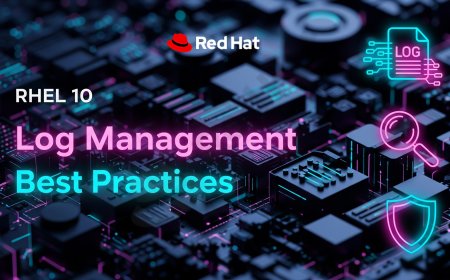 RHEL 10 Log Management: Best Practices