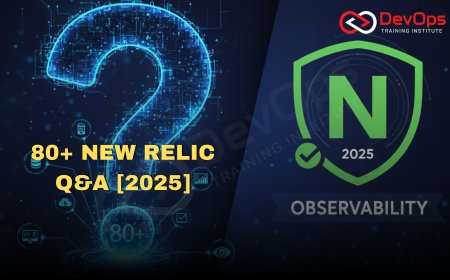 80+ New Relic Interview Questions and Answers [Observability – 2025]