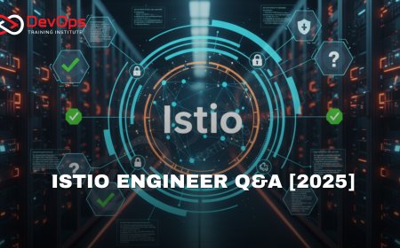 Istio Engineer Interview Questions with Answers [2025]