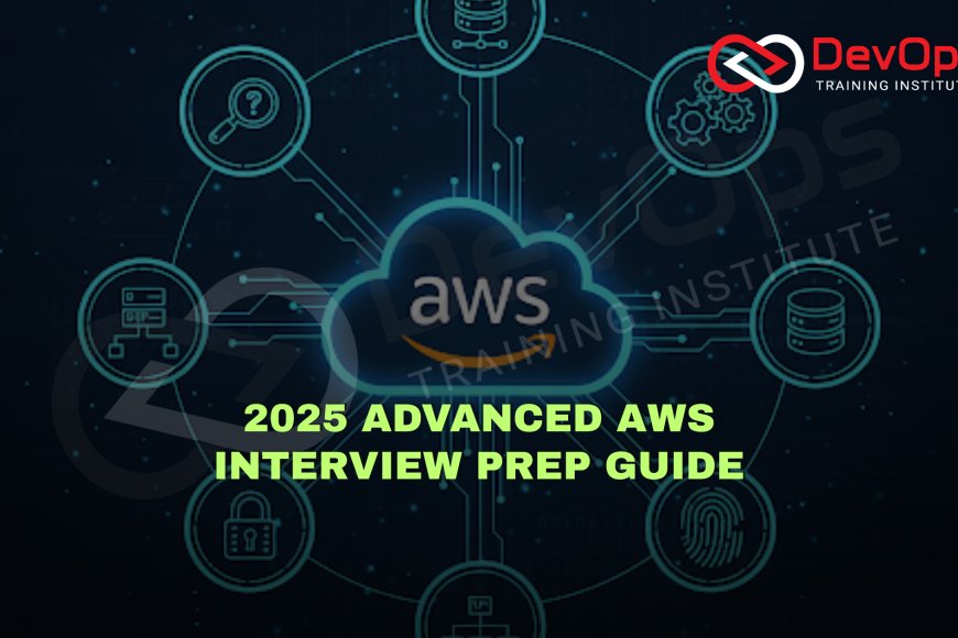 Advanced AWS Interview Questions [2025] - Top DevOps Training Institute ...