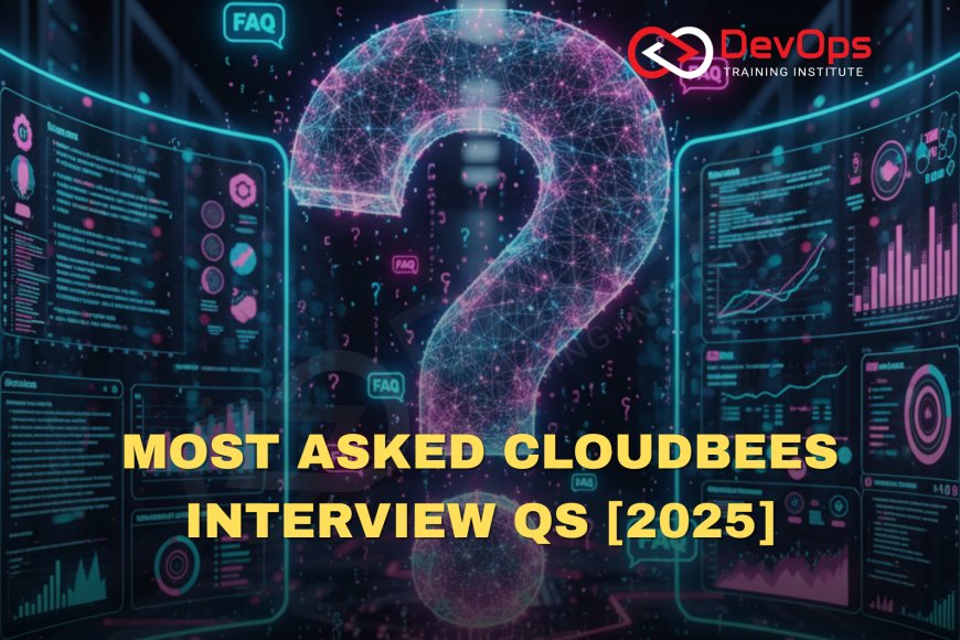 Most Asked CloudBees Interview Questions [2025 Updated] - Top DevOps ...