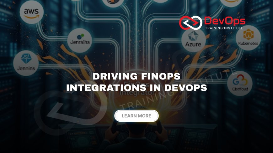 Who Should Drive FinOps Integrations in DevOps Toolchains?