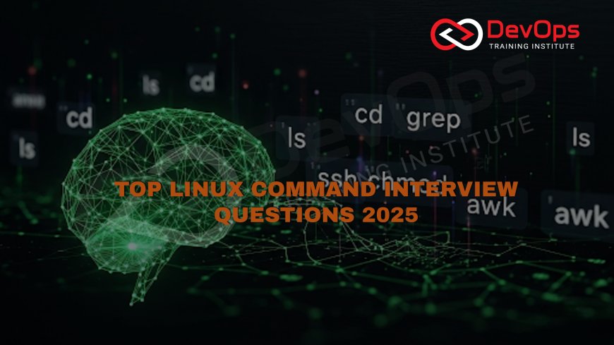 Top Linux Command-Based Interview Questions [2025]