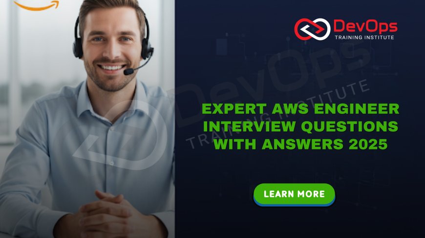 AWS Engineer Interview Questions with Expert Answers [2025]