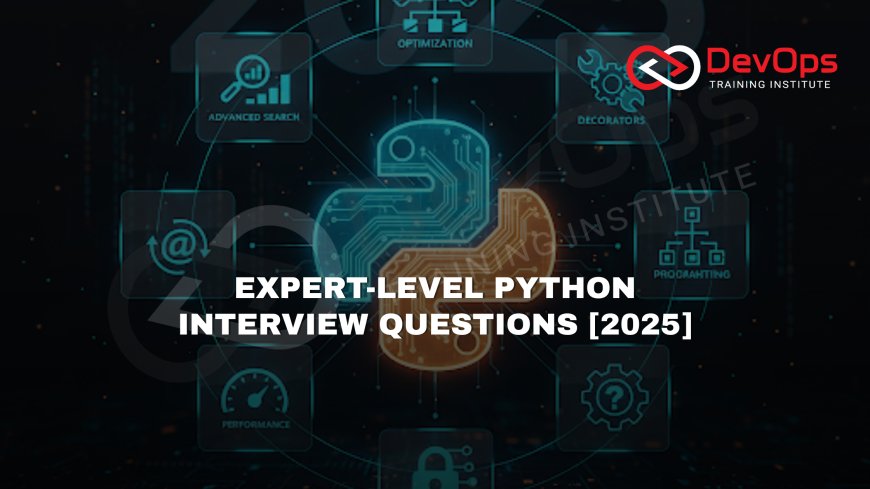 Advanced Python Interview Questions [2025]