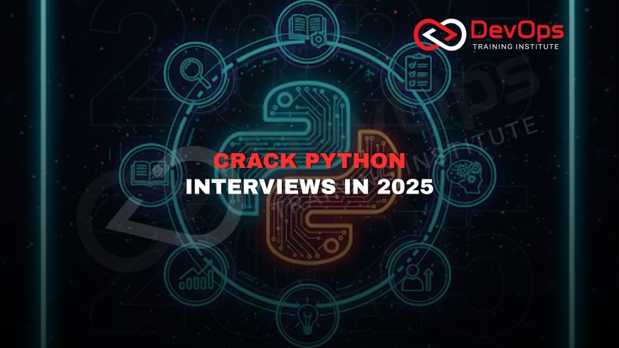 Python Interview Preparation Guide [2025]