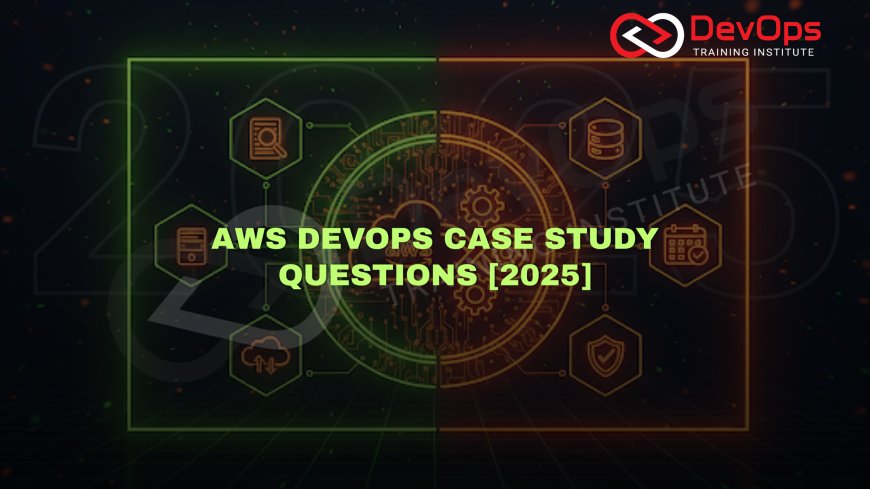 Top AWS DevOps Scenario-Based Interview Questions [2025]