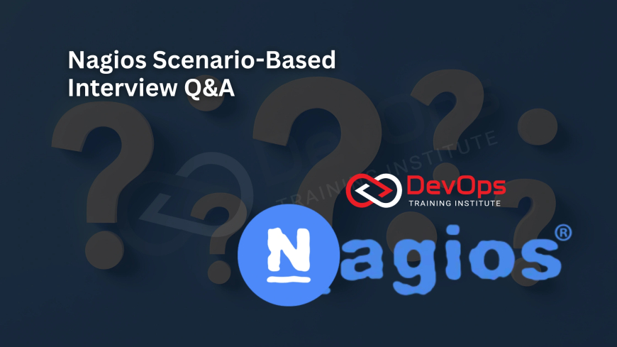 Scenario-Based Nagios Interview Questions with Answers [2025]