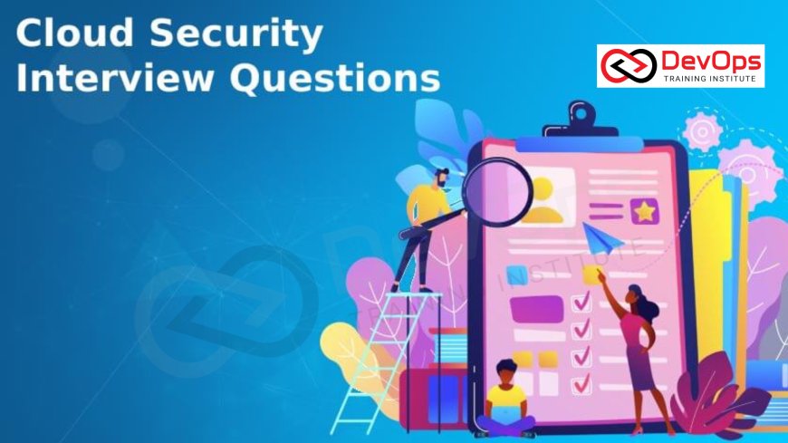 Scenario-Based Cloud Security Interview Questions [2025]