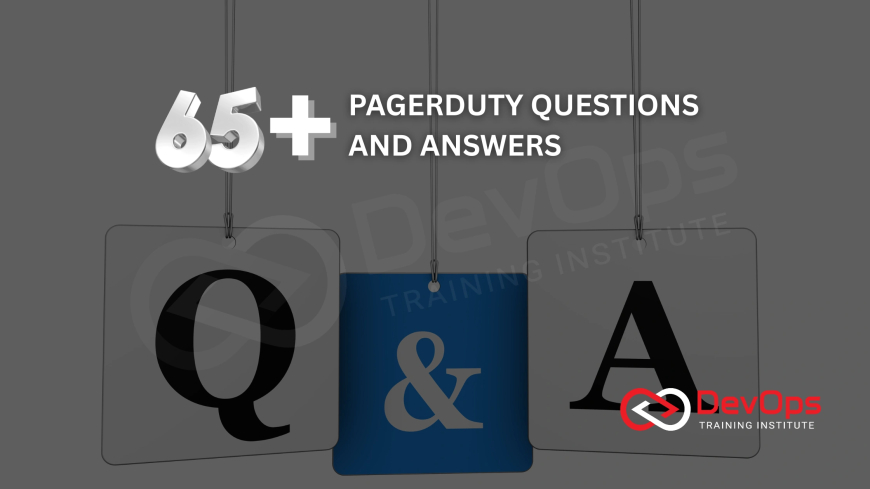 65+ PagerDuty Interview Questions and Answers [Incident Management – 2025]