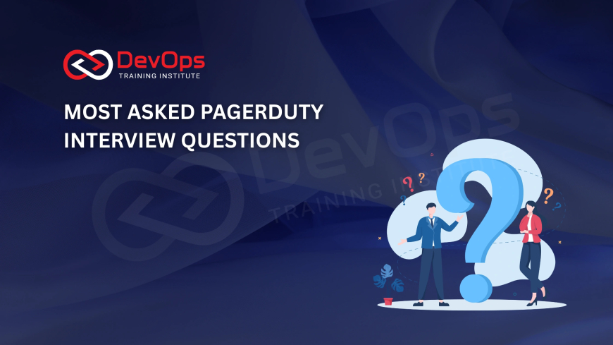 Most Asked PagerDuty Interview Questions [2025 Updated]