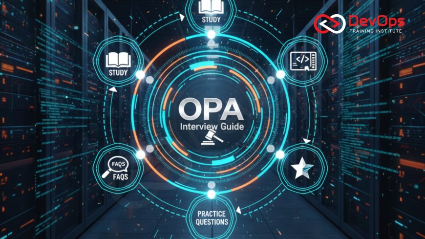 OPA Interview Preparation Guide [2025]