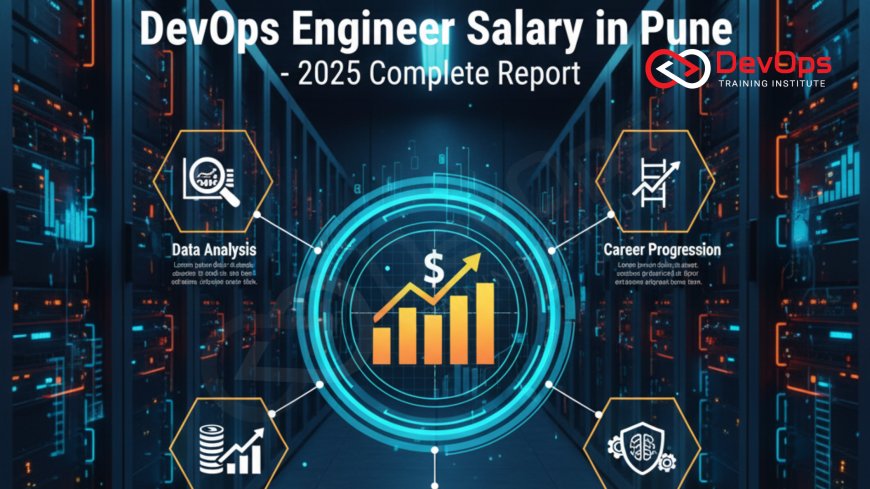 DevOps Engineer Salary in Pune – 2025 Complete Report