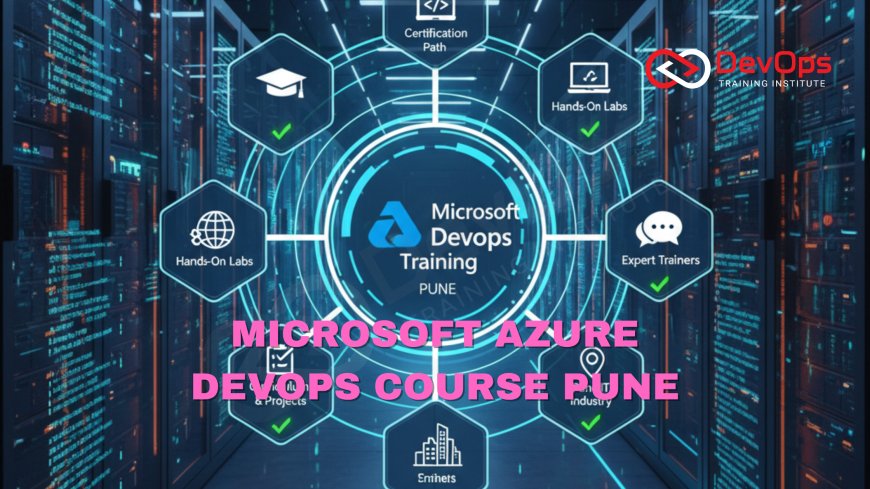 Microsoft Azure DevOps Training in Pune
