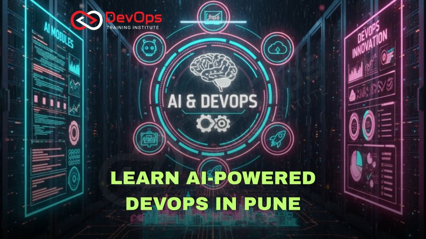 AI in DevOps – New Training Modules in Pune