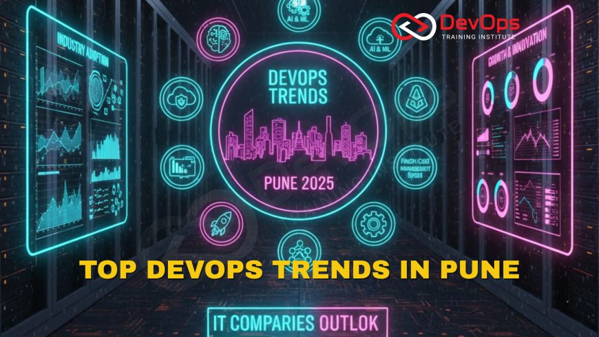 DevOps Trends in Pune IT Companies [2025 Update]