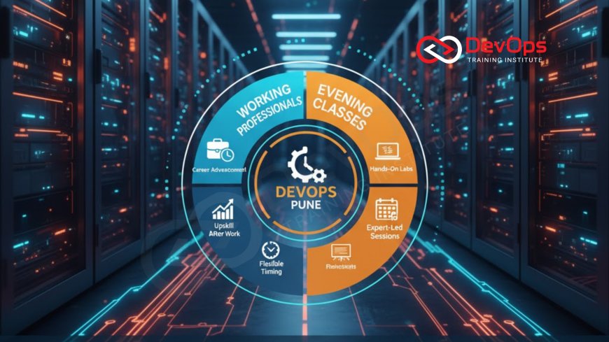 Evening DevOps Classes in Pune for Working Professionals