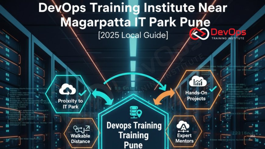 DevOps Training Institute Near Magarpatta IT Park Pune