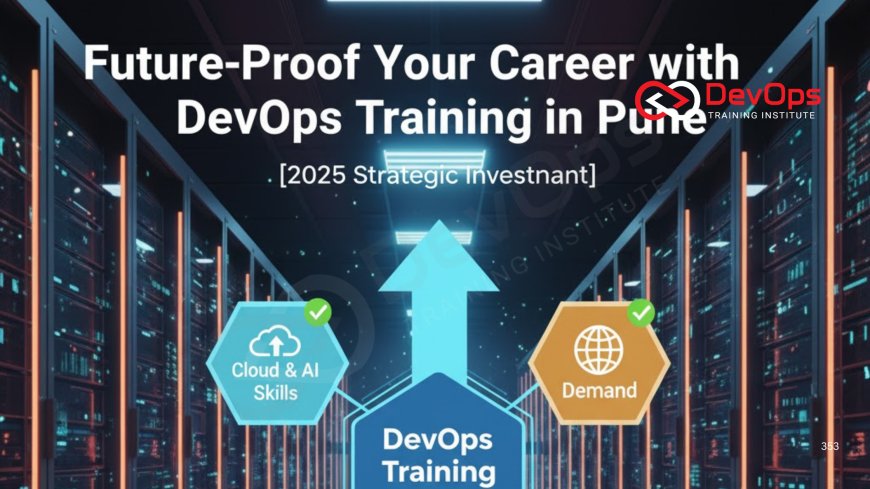 Future-Proof Your Career with DevOps Training in Pune
