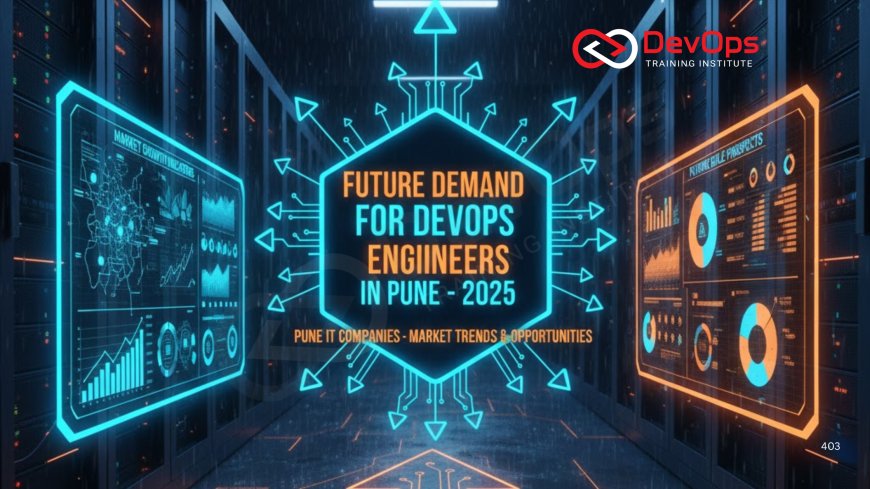 Future Demand of DevOps Engineers in Pune IT Companies