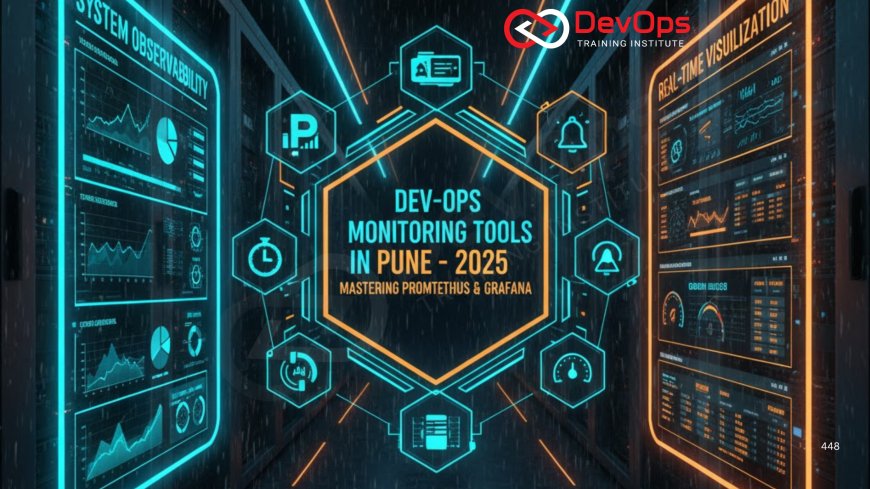 DevOps Monitoring Tools Training in Pune (Prometheus, Grafana)