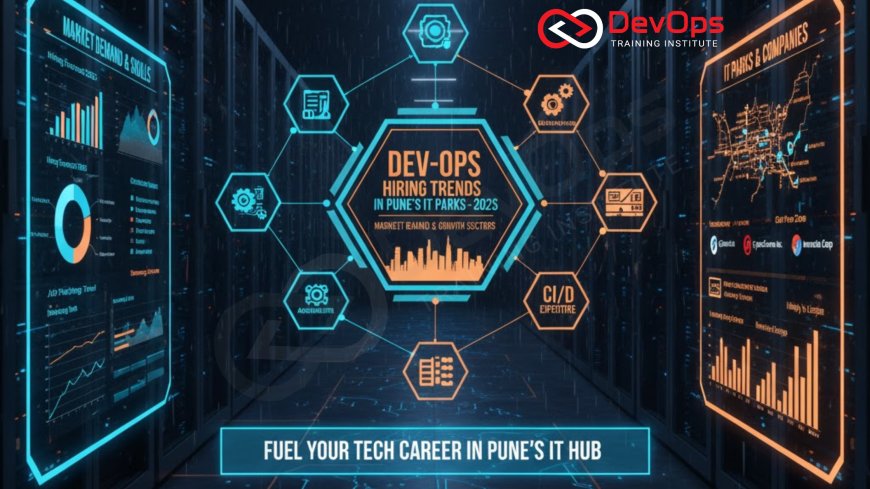 DevOps Hiring Trends in Pune's IT Parks