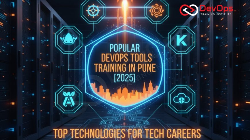 Popular DevOps Tools Training in Pune [2025]