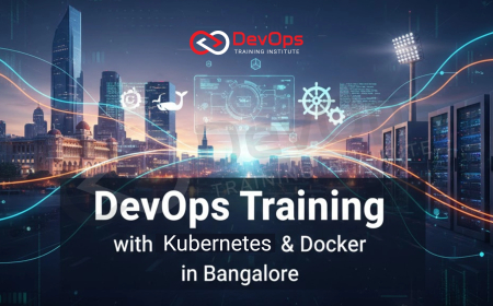DevOps Training with Kubernetes & Docker in Bangalore
