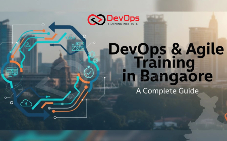 DevOps & Agile Training in Bangalore – A Complete Guide
