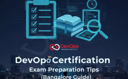 DevOps Certification Exam Preparation Tips (Bangalore Guide)